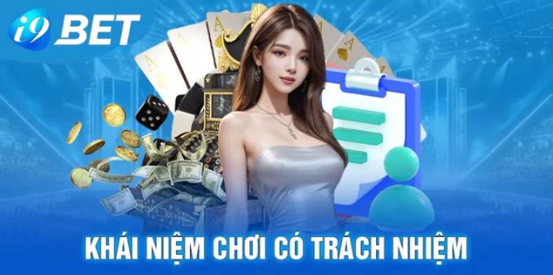 Chơi có trách nhiệm là gì?